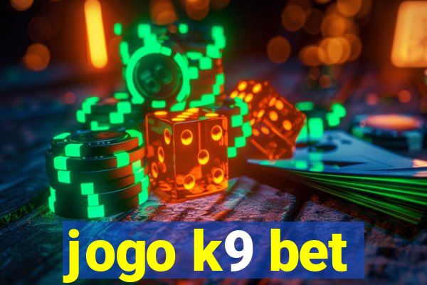 jogo k9 bet